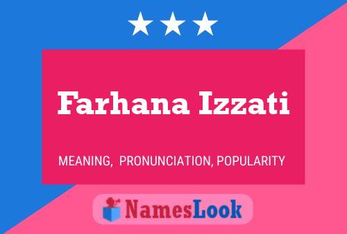 Farhana Izzati Name Poster