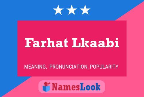 Farhat Lkaabi Name Poster