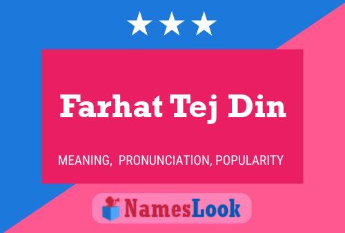 Farhat Tej Din Name Poster