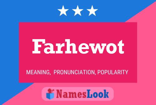 Farhewot Name Poster