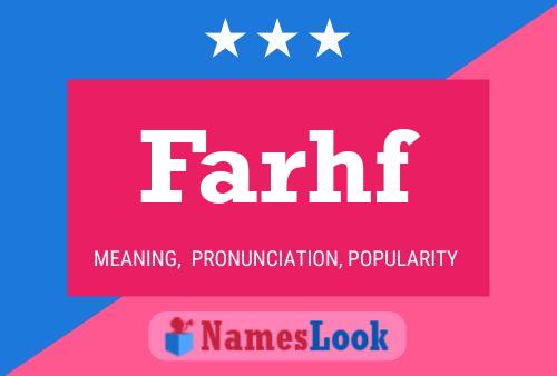 Farhf Name Poster