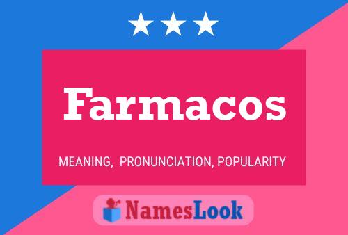 Farmacos Name Poster