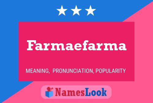 Farmaefarma Name Poster