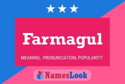 Farmagul Name Poster