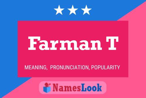 Farman T Name Poster