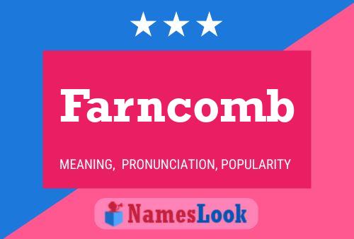 Farncomb Name Poster