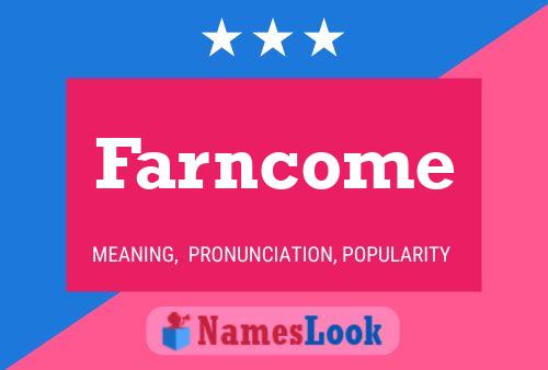 Farncome Name Poster