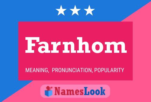 Farnhom Name Poster