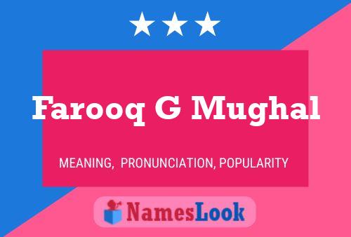 Farooq G Mughal Name Poster