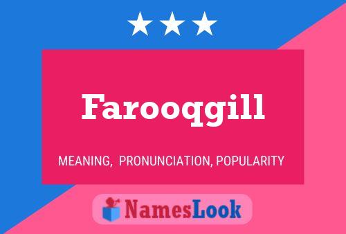 Farooqgill Name Poster