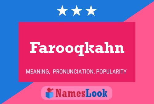 Farooqkahn Name Poster