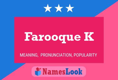 Farooque K Name Poster