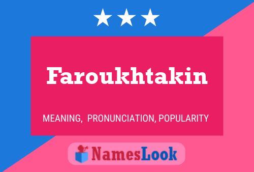 Faroukhtakin Name Poster