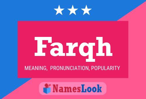 Farqh Name Poster