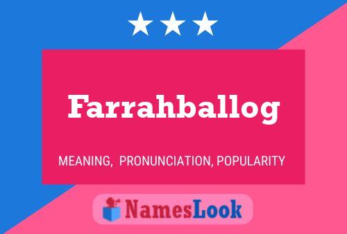 Farrahballog Name Poster