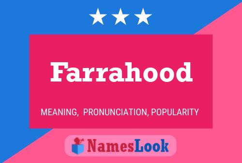 Farrahood Name Poster