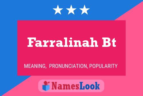 Farralinah Bt Name Poster