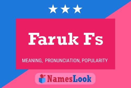 Faruk Fs Name Poster