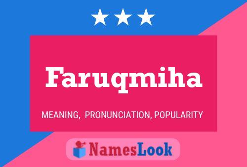 Faruqmiha Name Poster