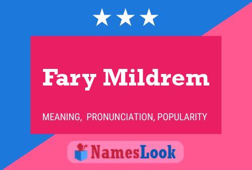 Fary Mildrem Name Poster