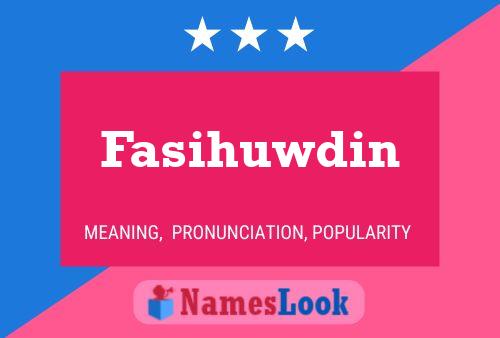 Fasihuwdin Name Poster