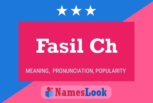 Fasil Ch Name Poster