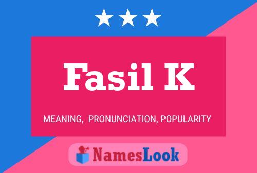 Fasil K Name Poster