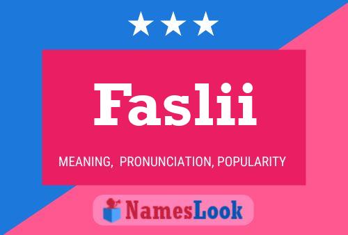 Faslii Name Poster