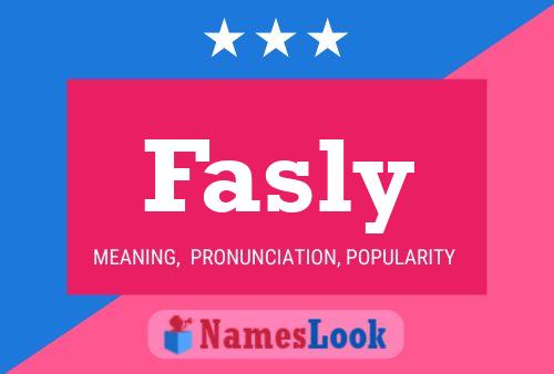 Fasly Name Poster