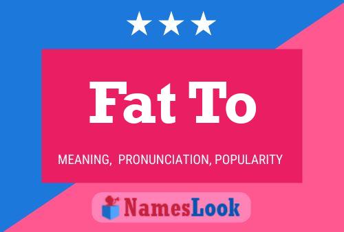 Fat To Name Poster