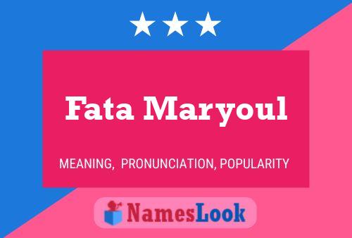 Fata Maryoul Name Poster