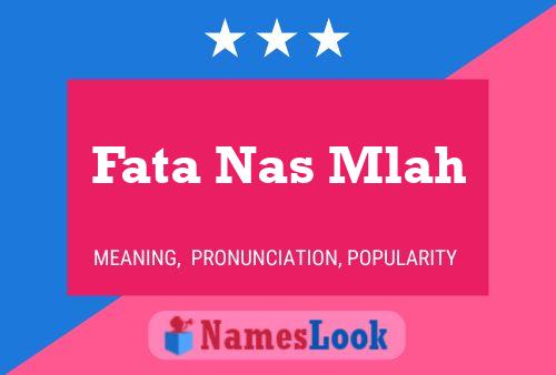 Fata Nas Mlah Name Poster