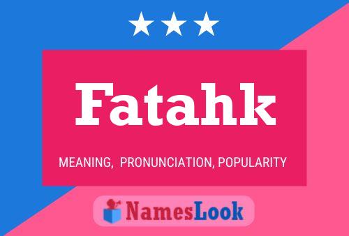 Fatahk Name Poster