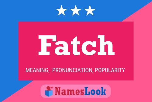 Fatch Name Poster