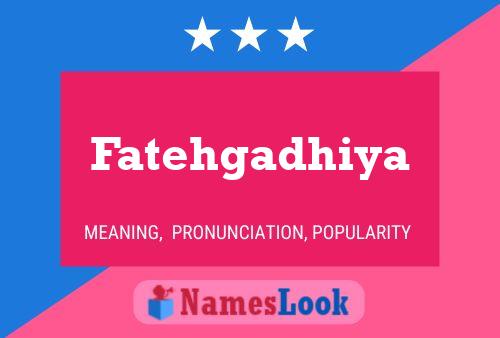 Fatehgadhiya Name Poster