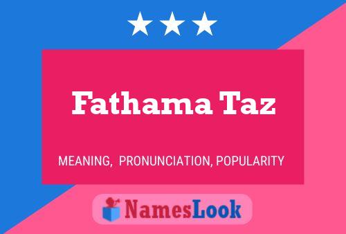 Fathama Taz Name Poster