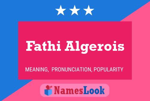 Fathi Algerois Name Poster