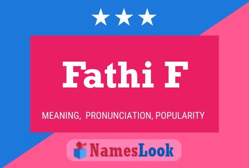 Fathi F Name Poster