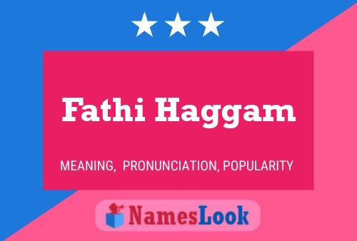 Fathi Haggam Name Poster