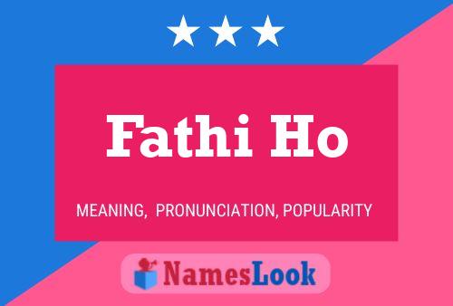 Fathi Ho Name Poster