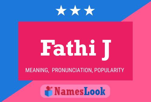 Fathi J Name Poster