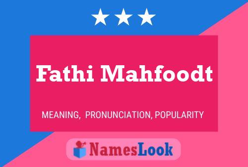 Fathi Mahfoodt Name Poster