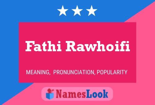 Fathi Rawhoifi Name Poster