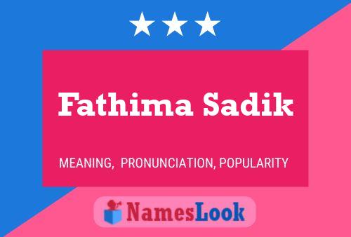 Fathima Sadik Name Poster