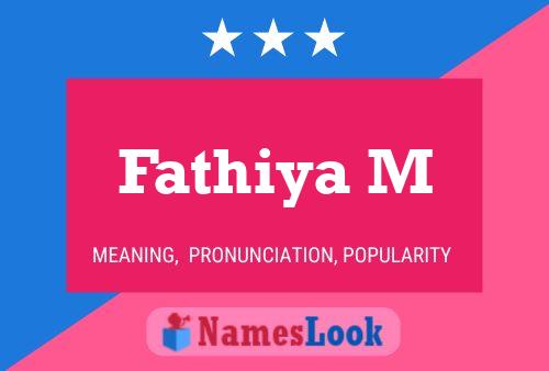 Fathiya M Name Poster