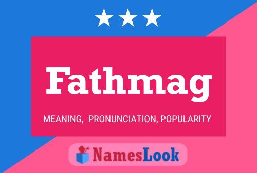 Fathmag Name Poster