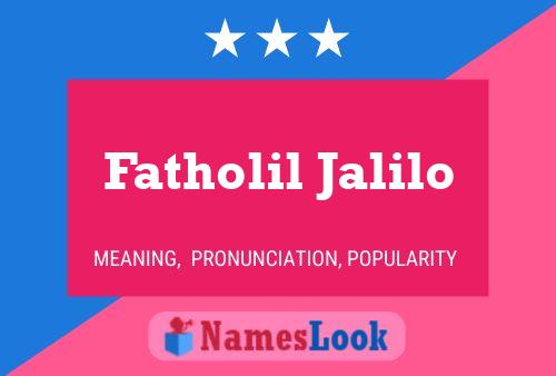 Fatholil Jalilo Name Poster