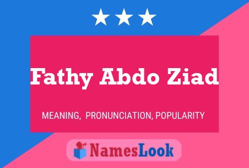 Fathy Abdo Ziad Name Poster