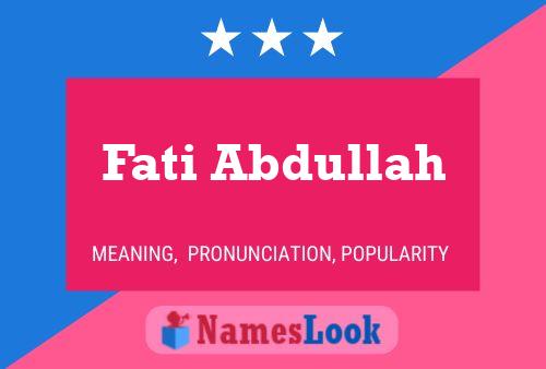 Fati Abdullah Name Poster