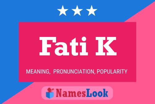 Fati K Name Poster